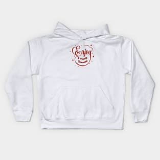 Enjoy every moment Kids Hoodie